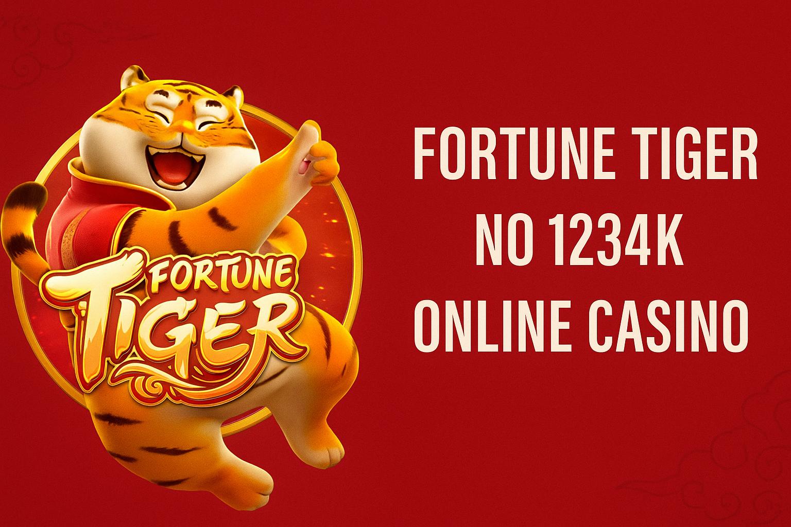 Fortune Tiger é um jogo imperdível no 1234K Casino